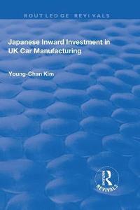 bokomslag Japanese Inward Investment in UK Car Manufacturing