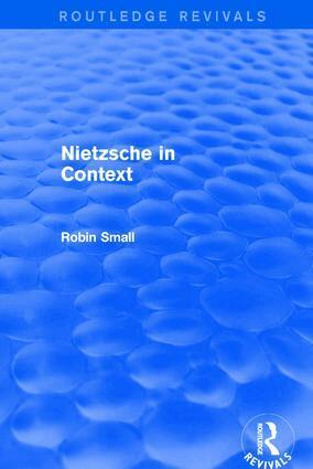 Robin Small - Nietzsche in Context, Inbunden