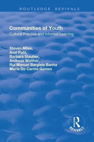 Steven Miles, Axel Pohl, Barbara Stauber, Andreas Walther, Rui Manuel Bargiela Banha, Maria do Carmo Gomes - Communities of Youth, Häftad