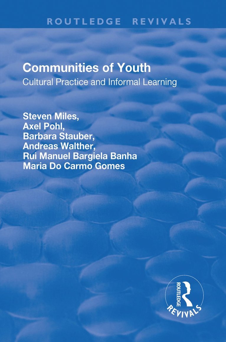 Steven Miles, Axel Pohl, Barbara Stauber, Andreas Walther, Rui Manuel Bargiela Banha, Maria do Carmo Gomes - Communities of Youth, Häftad