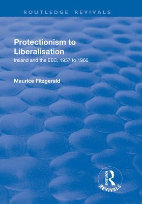 Protectionism to Liberalisation 1