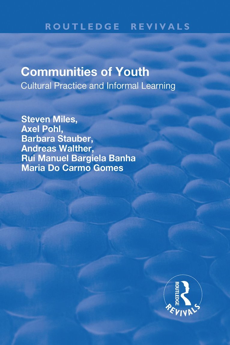 Steven Miles, Axel Pohl, Barbara Stauber, Andreas Walther, Rui Manuel Bargiela Banha, Maria do Carmo Gomes - Communities of Youth, Inbunden