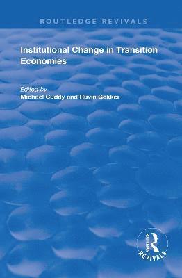 Institutional Change in Transition Economies 1