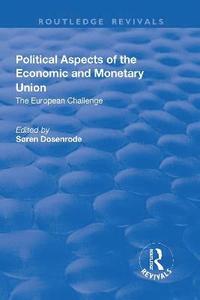 bokomslag Political Aspects of the Economic Monetary Union
