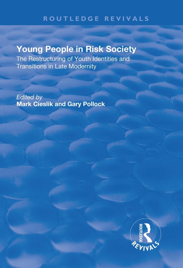 Mark Cieslik, Gary Pollock - Young People in Risk Society, Häftad