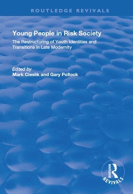 bokomslag Young People in Risk Society: The Restructuring of Youth Identities and Transitions in Late Modernity