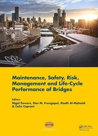 bokomslag Maintenance, Safety, Risk, Management and Life-Cycle Performance of Bridges