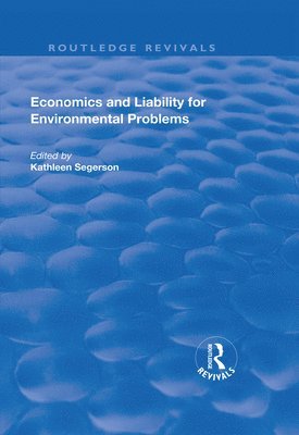 Economics and Liability for Environmental Problems 1