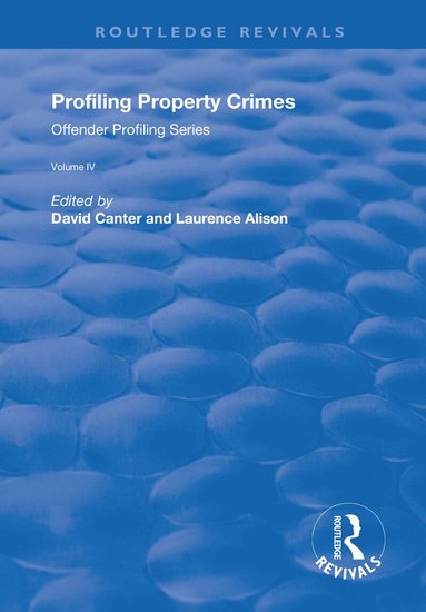 David V. Canter, Laurence J. Alison - Profiling Property Crimes, Häftad
