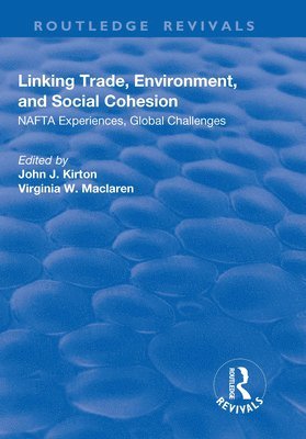 Linking Trade, Environment, and Social Cohesion 1