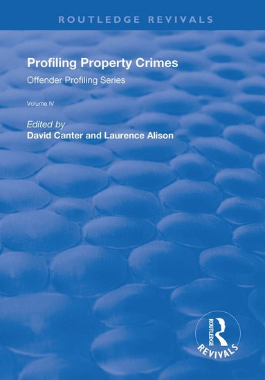 David V. Canter, Laurence J. Alison - Profiling Property Crimes, Inbunden