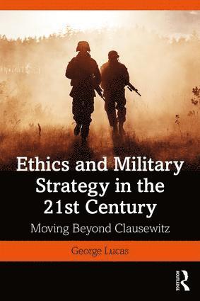 bokomslag Ethics and Military Strategy in the 21st Century