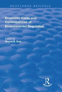 bokomslag Economic Costs and Consequences of Environmental Regulation