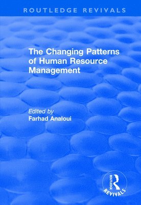 The Changing Patterns of Human Resource Management 1