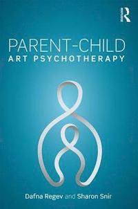 bokomslag Parent-Child Art Psychotherapy
