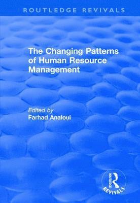 The Changing Patterns of Human Resource Management 1