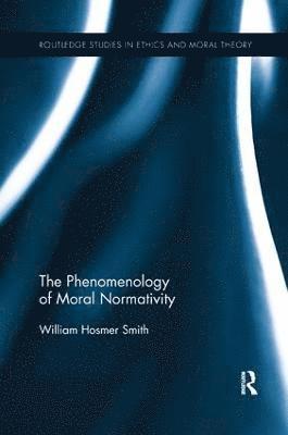 The Phenomenology of Moral Normativity 1