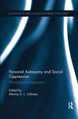 Personal Autonomy and Social Oppression 1