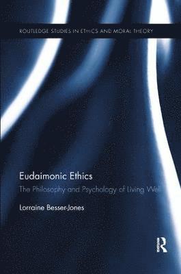 Eudaimonic Ethics 1