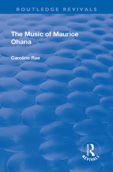 Caroline Rae - Music of Maurice Ohana, Häftad