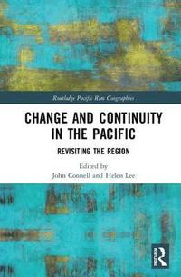 bokomslag Change and Continuity in the Pacific