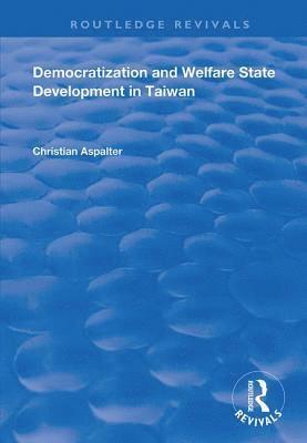 bokomslag Democratization and Welfare State Development in Taiwan