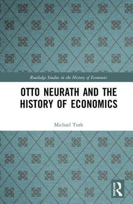 Otto Neurath and the History of Economics 1