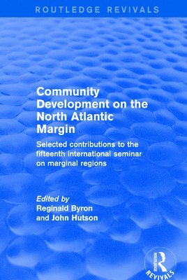 John Hutson, Reginald Byron - Community Development on the North Atlantic Margin, Häftad