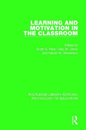 Scott G. Paris, Gary M. Olson, Harold W. Stevenson - Learning and Motivation in the Classroom, Häftad