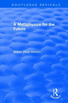 Robert Allinson - Metaphysics for the Future, Häftad