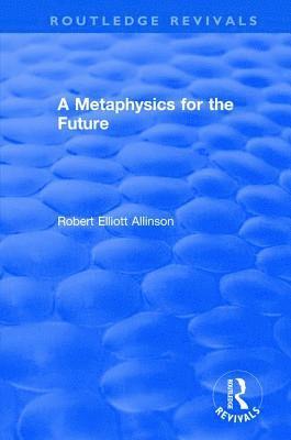 bokomslag A Metaphysics for the Future