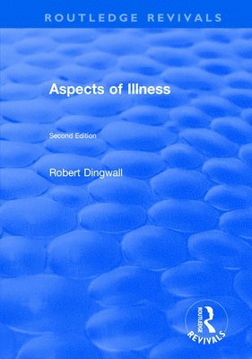 Robert Dingwall - Aspects of Illness, Häftad