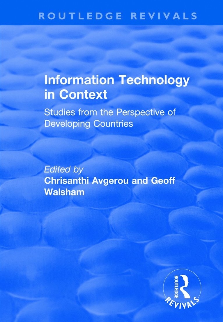 Chrisanthi Avgerou, Geoff Walsham - Information Technology in Context, Häftad