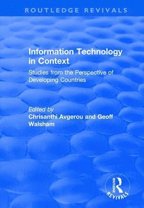 Chrisanthi Avgerou, Geoff Walsham - Information Technology in Context, Inbunden