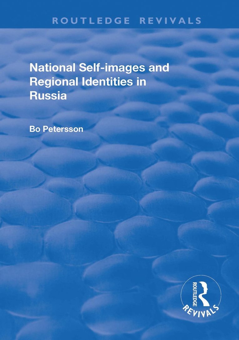 National Self-images and Regional Identities in Russia 1