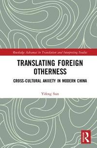 bokomslag Translating Foreign Otherness