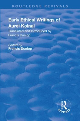 Early Ethical Writings of Aurel Kolnai 1