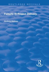 bokomslag Failsafe IS Project Delivery