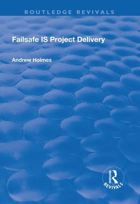 bokomslag Failsafe IS Project Delivery