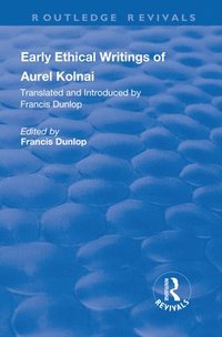 bokomslag Early Ethical Writings of Aurel Kolnai
