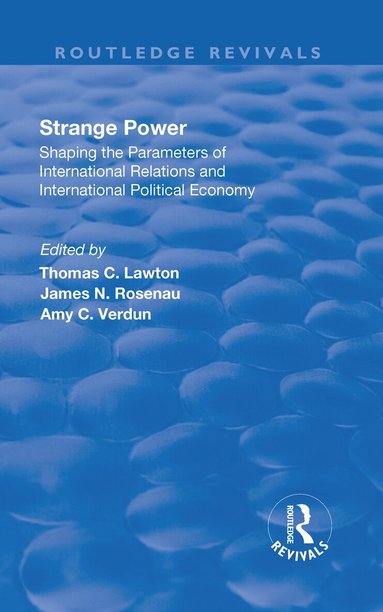Thomas Lawton, James Rosenau, Amy Verdun - Strange Power, Inbunden