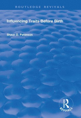 Influencing Traits Before Birth 1