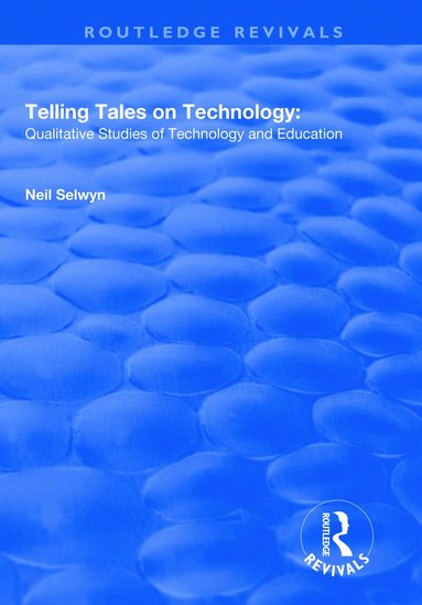 Neil Selwyn - Telling Tales on Technology, Häftad