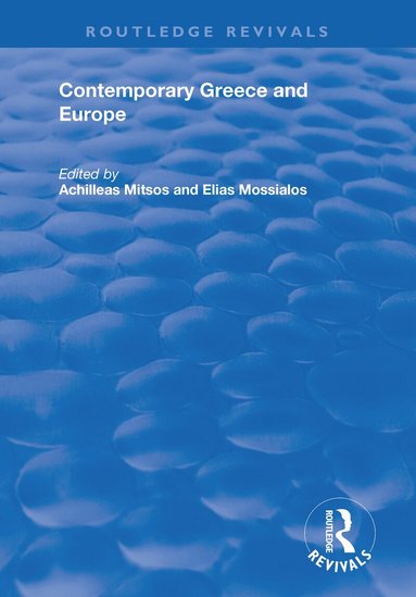 Achilleas Mitsos, Elias Mossialos - Contemporary Greece and Europe, Häftad
