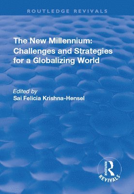 bokomslag The New Millennium: Challenges and Strategies for a Globalizing World