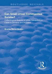bokomslag Can Small Urban Communities Survive?