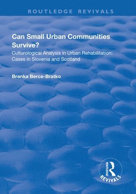 Can Small Urban Communities Survive? 1