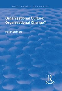 bokomslag Organisational Culture: Organisational Change?