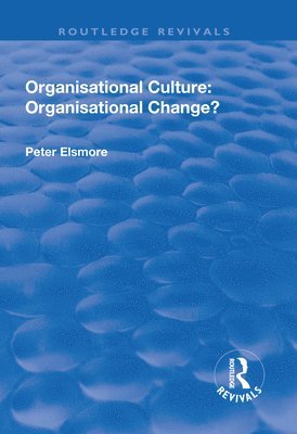 Organisational Culture: Organisational Change?