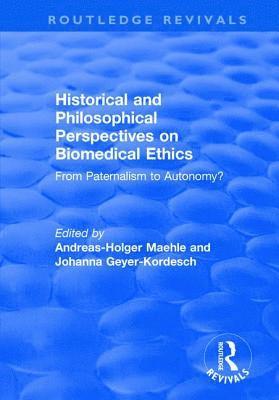 Historical and Philosophical Perspectives on Biomedical Ethics 1